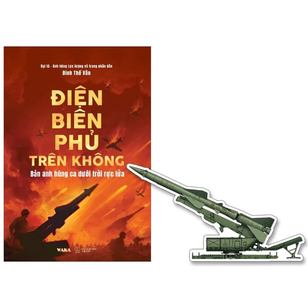Sách Điện Biên Phủ Trên Không - Bản Anh Hùng Ca Dưới Trời Rực Lửa - Hú