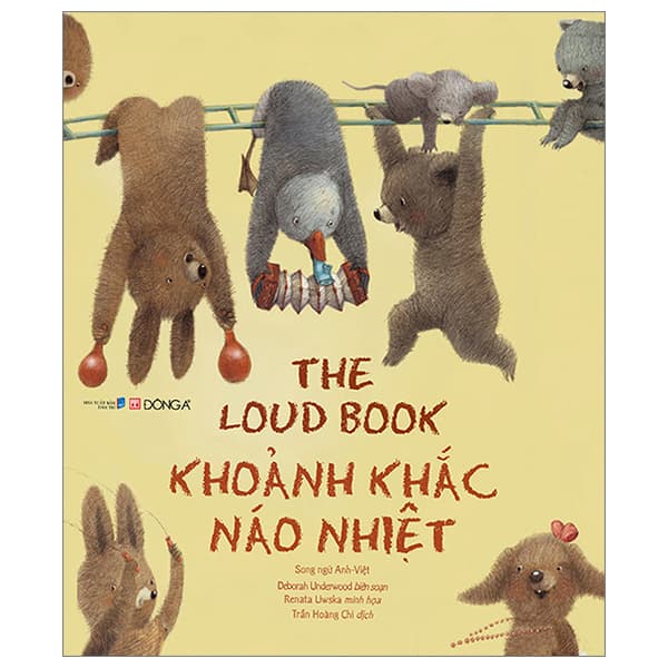 Sách The Loud Book - Khoảnh Khắc Náo Nhiệt - Song Ngữ Anh-Việt - Deborah Underwood
