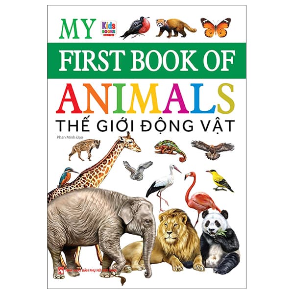 Sách My First Book Of Animals - Thế Giới Động Vật - Phan Minh Đạo