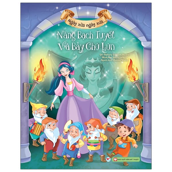 Sách Ngày Xửa Ngày Xưa - Nàng Bạch Tuyết Và Bảy Chú Lùn - Bìa Cứng ( - Stefania Leonardi Hartley