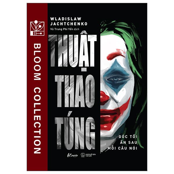 Sách Thuật Thao Túng - Góc Tối Ẩn Sau Mỗi Câu Nói - Wladislaw Jachtchenko