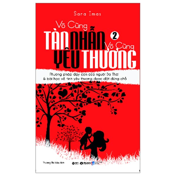 Sách Vô Cùng Tàn Nhẫn, Vô Cùng Yêu Thương - Tập 2 (Tái Bản 2022) - Sara Albion