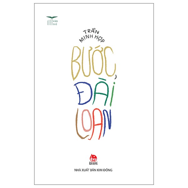 Sách Văn Trẻ - Bước, Đài Loan - Trần Minh Hợp