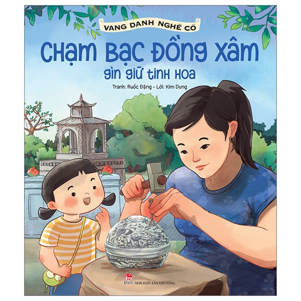 Sách Vang Danh Nghề Cổ - Chạm Bạc Đồng Xâm - Gìn Giữ Tinh Hoa - Ruốc Đặng