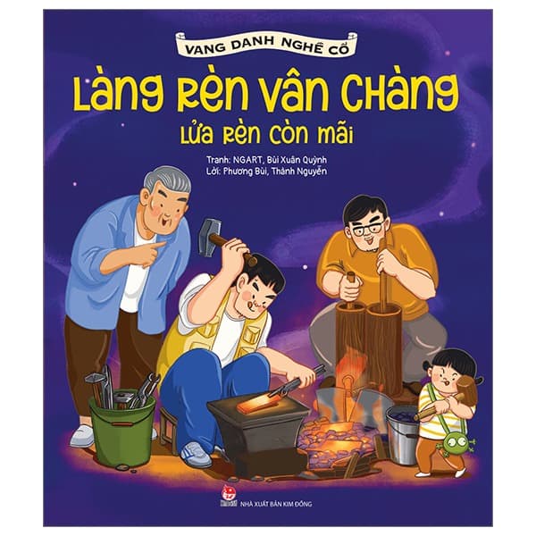 Sách Vang Danh Nghề Cổ - Làng Rèn Vân Chàng - Lửa Rèn Còn Mãi - Bùi Phương Nga