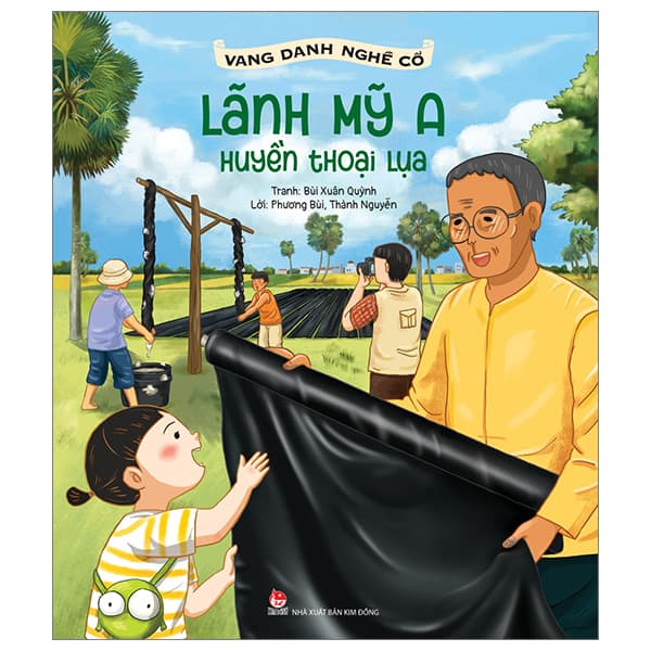 Sách Vang Danh Nghề Cổ - Lãnh Mỹ A - Huyền Thoại Lụa - Phương Bùi