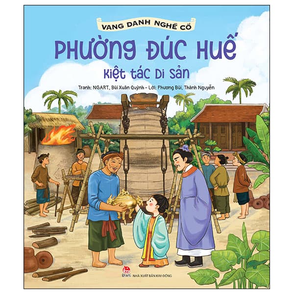 Sách Vang Danh Nghề Cổ - Phường Đúc Huế - Kiệt Tác Di Sản - Bùi Phương Nga