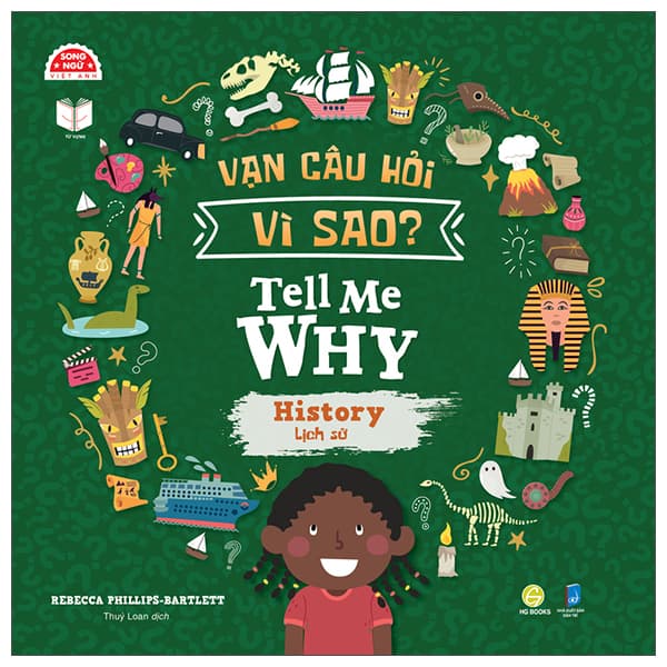 Sách Vạn Câu Hỏi Vì Sao - Tell Me Why - History - Lịch Sử