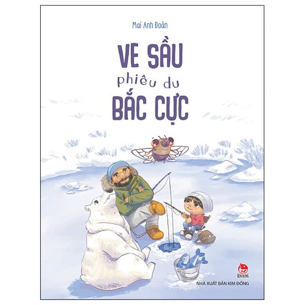 Sách Ve Sầu Phiêu Du Bắc Cực - Đoàn Mai Anh