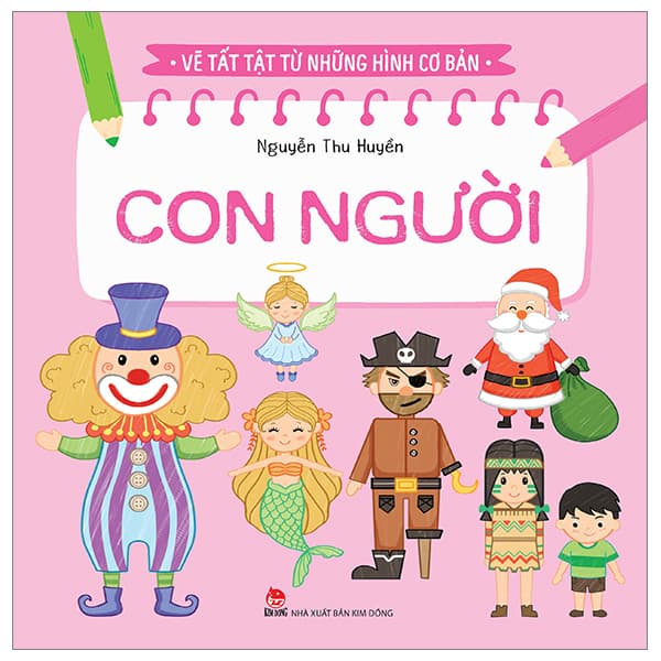 Sách Vẽ Tất Tật Từ Những Hình Cơ Bản - Con Người (Tái Bản 2023)