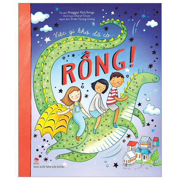 Sách Việc Gì Khó Đã Có… Rồng! - Maggie Hutchings
