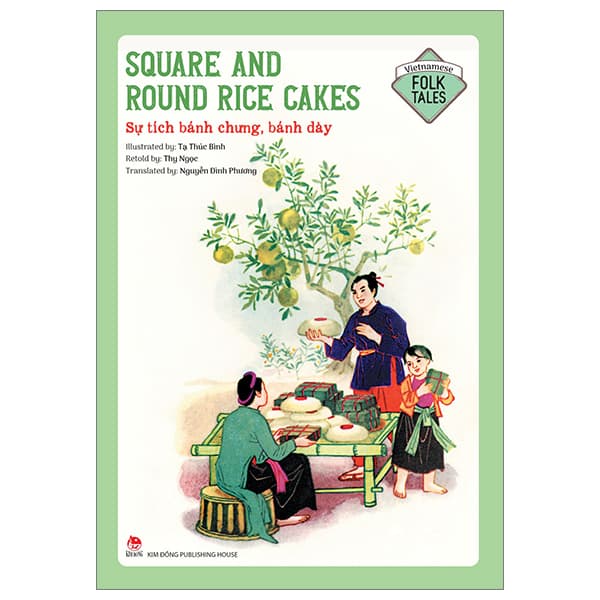 Sách Vietnamese Folklore - Square And Round Rice Cakes - Sự Tích Bánh Chưng, Bán - Tạ Thúc Bình