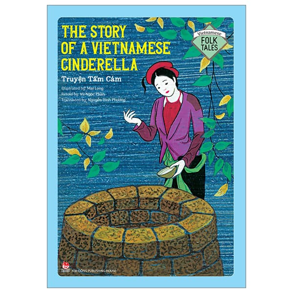 Sách Vietnamese Folklore - The Story Of A Vietnamese Cinderella - Truyện Tấm Cám - Mai Long
