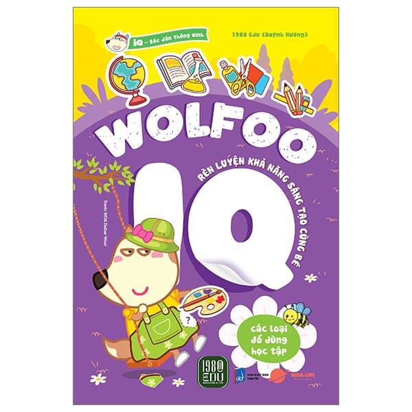 Sách Bóc Dán Thông Minh - Wolfoo IQ Rèn Luyện Khả Năng Sáng Tạo Cùng Bé - Minh Minh