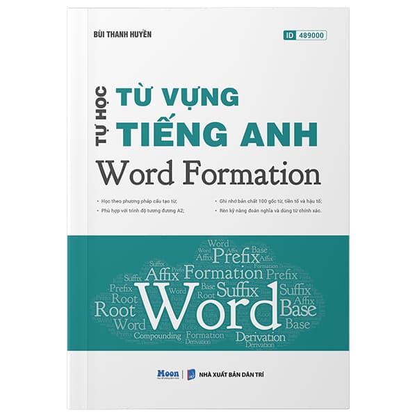 Sách Tự Học Từ Vựng Tiếng Anh - Word Formation - Bùi Thanh Huyền