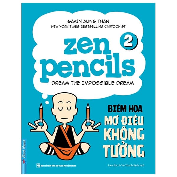 Sách Zen Pencils 2 - Biếm Họa Mơ Điều Không Tưởng - Gavin Aling Than
