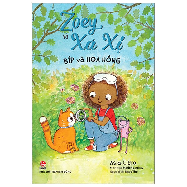 Sách Zoey Và Xá Xị - Tập 8 - Bíp Và Hoa Hồng - Asia Citro