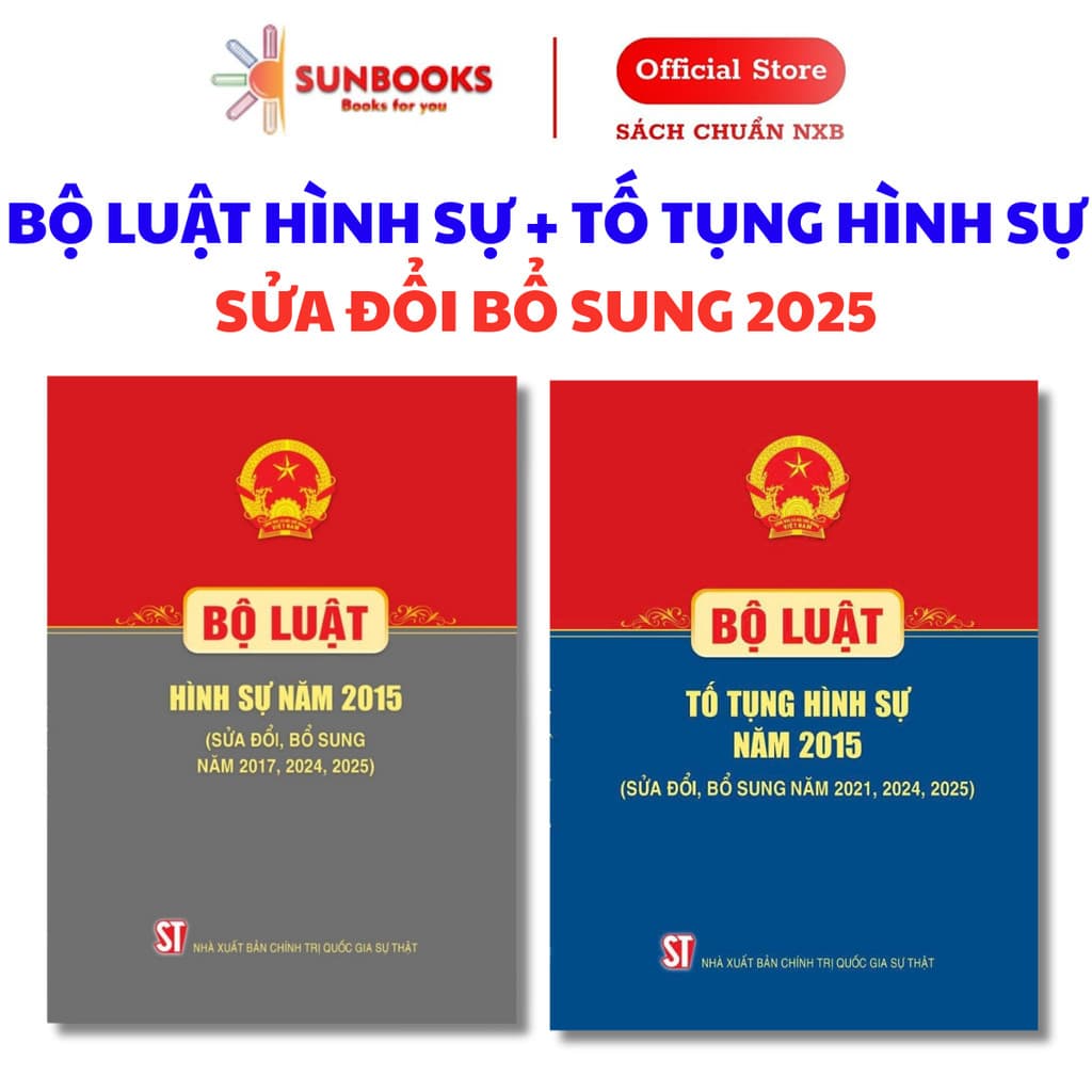 Combo 2 Cuốn : Bộ Luật Hình Sự Năm 2015 (Sửa Đổi, Bổ Sung Năm 2017, 2024, 2025) + Bộ Luật Tố Tụng Hình Sự 2015( s