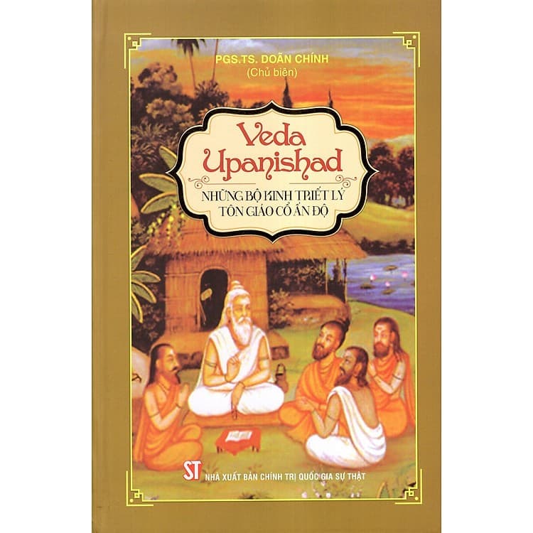 Veda Upanishad: Những bộ kinh triết lý tôn giáo cổ Ấn Độ - Lý Gia