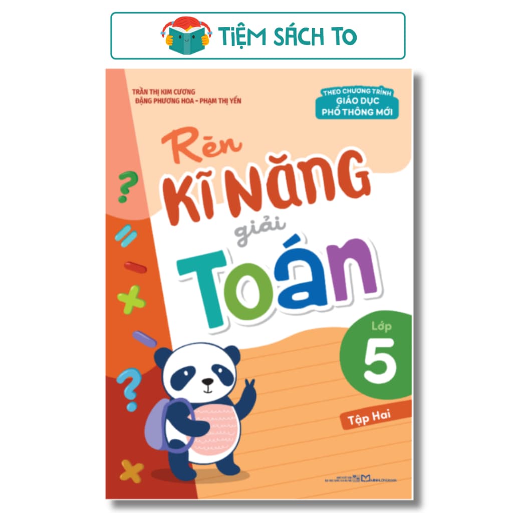 Sách: Rèn Kĩ Năng Giải Toán Lớp 5 - Tập 2 (Theo Chương Trình Giáo Dục Phổ Thông Mới) - Theo Theobald