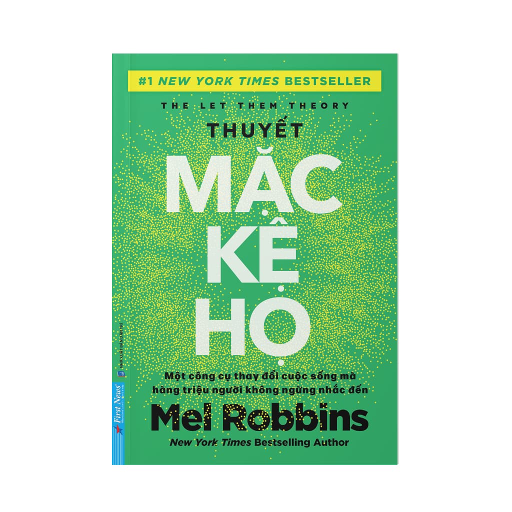 Sách Thuyết Mặc Kệ Họ (Thay đổi tư duy Cuộc Sống và Hạnh Phúc hơn) - First News - Hạ