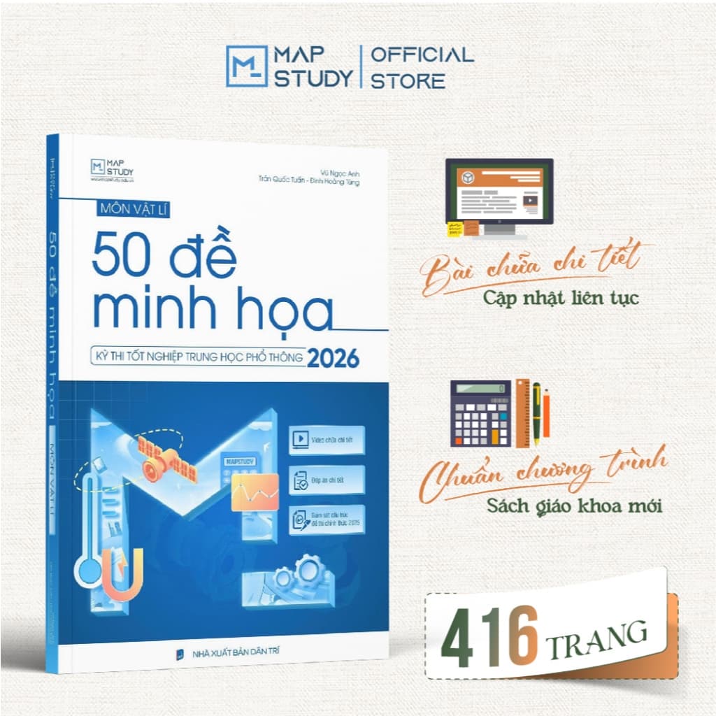 50 Đề minh họa - MÔN VẬT LÍ - Kỳ thi Tốt nghiệp THPT 2026 | Mapstudy - An