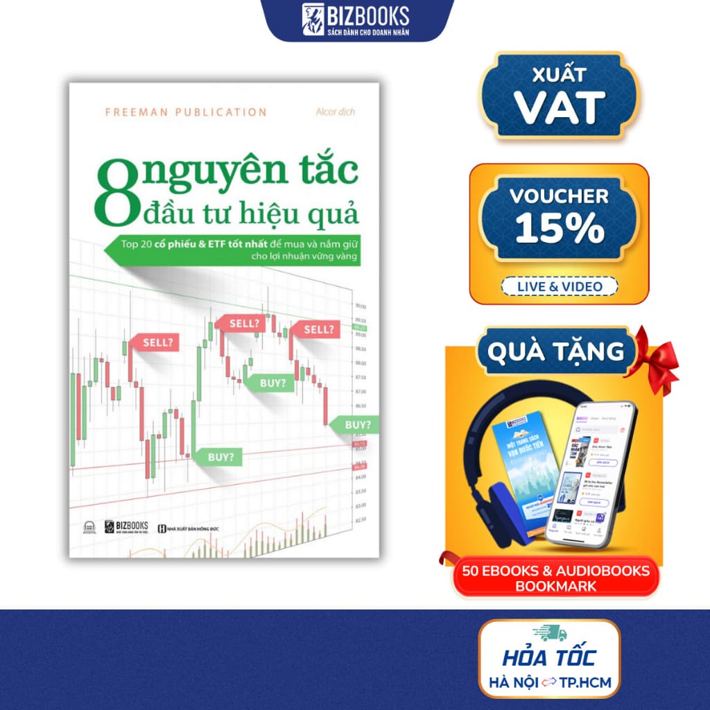 Sách 8 Nguyên Tắc Đầu Tư Hiệu Quả: Top 20 Cổ Phiếu & Etf Tốt Nhất Để Mua Và Nắm Giữ Cho Lợi Nhuận Vững Vàng - NG.UYÊN