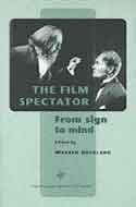 The Film Spectator: From Sign to Mind (Film Culture in Transition (Paperback)) - Amsterdam University Press