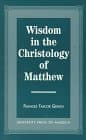 Wisdom in the Christology of Matthew