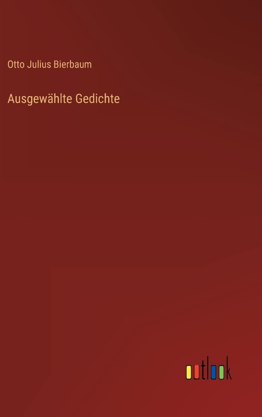 Ausgewählte Gedichte (German Edition) - Outlook Verlag