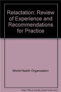Relactation [OP]: Review of Experience and Recommendations for Practice - World Health Organization