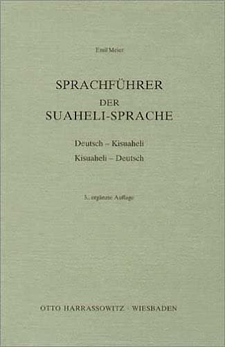Sprachfuhrer Der Suaheli-Sprache: Deutsch-Kisuaheli /Kisuaheli-Deutsch (German Edition) - Harrassowitz