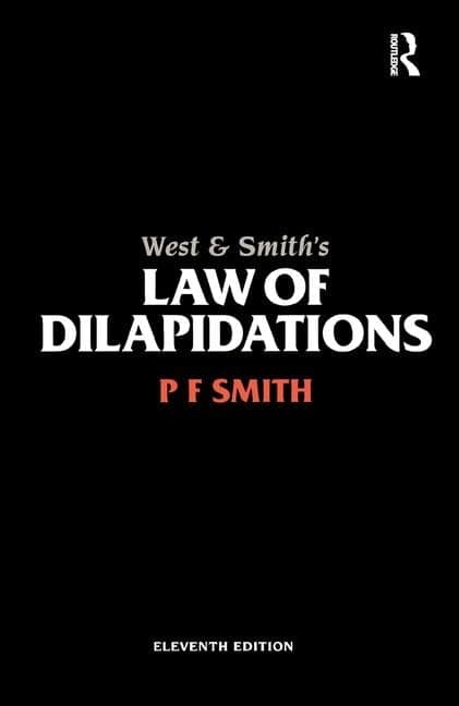 West & Smith's Law of Dilapidations - Estates Gazette
