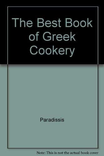 The Best Book of Greek Cookery - Brill Academic Pub