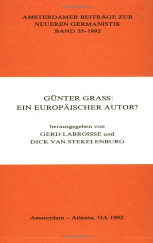 Günter Grass: Ein europäischer Autor? - Gerd Labroisse