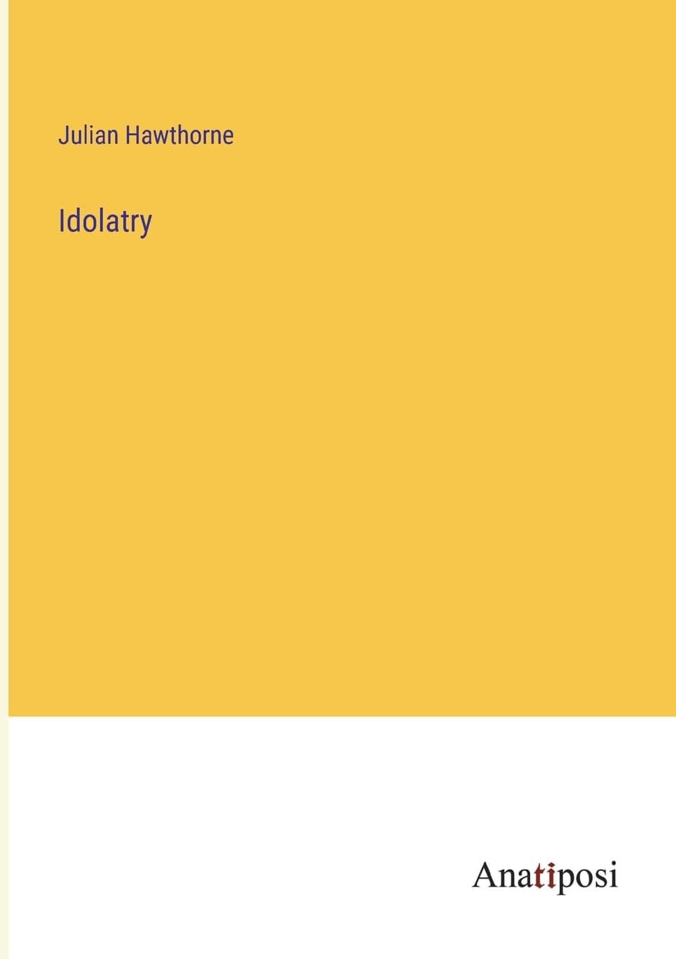 Idolatry - Anatiposi Verlag