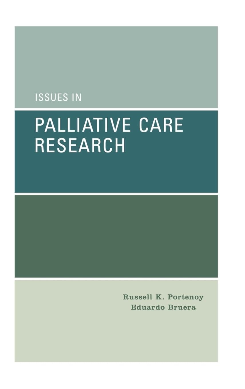 Issues in Palliative Care Research (Medicine) - Eduardo Bruera
