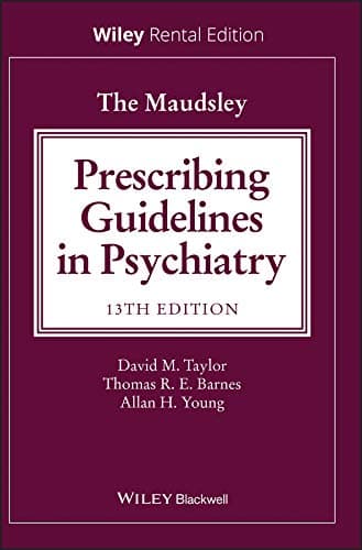 The Maudsley Prescribing Guidelines in Psychiatry - David M. Taylor