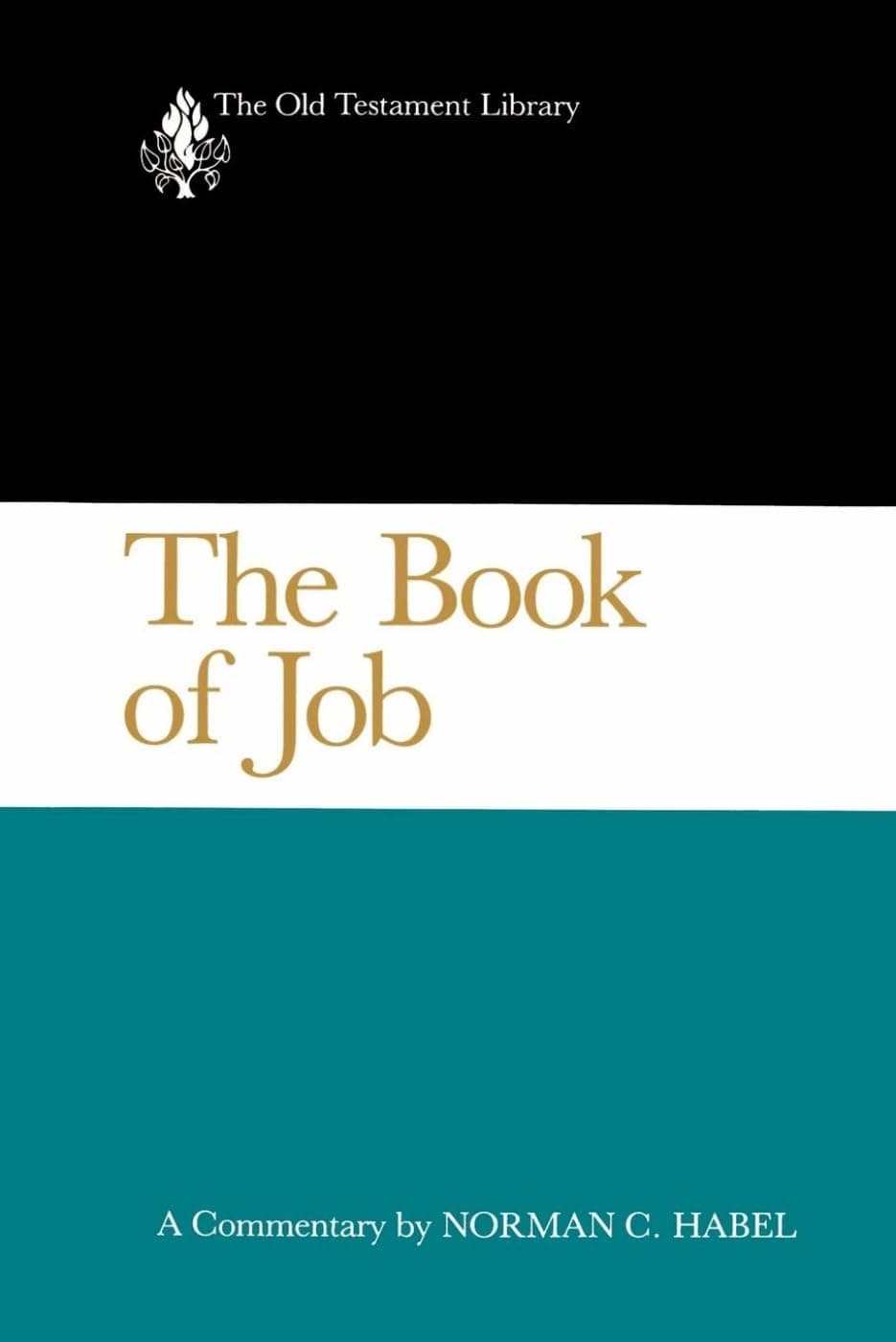 The Book of Job: A Commentary (Old Testament Library)