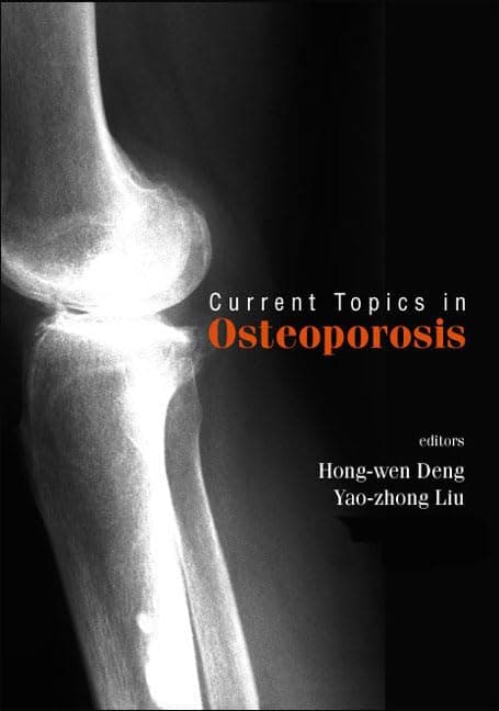 CURRENT TOPICS IN OSTEOPOROSIS - World Scientific Publishing Company