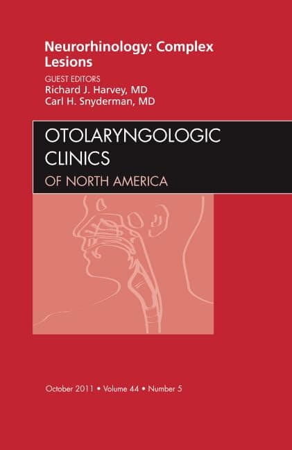 Neurorhinology: Complex Lesions, An Issue of Otolaryngologic Clinics (Volume 44-5) (The Clinics: Radiology, Volume 44-5)
