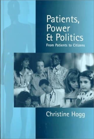 Patients, Power and Politics: From Patients to Citizens