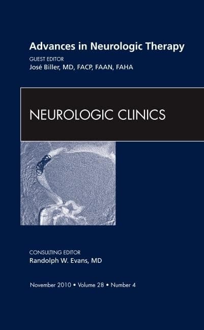 Advances in Neurologic Therapy, An Issue of Neurologic Clinics (Volume 28-4) (The Clinics: Internal Medicine, Volume 28-4)