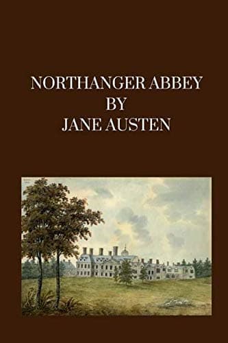Northanger Abbey - Jane Austen