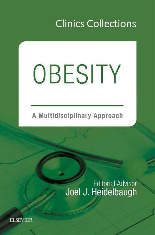 Obesity: A Multidisciplinary Approach (Clinics Collections) (Volume 3C)