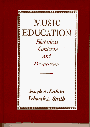 Music Education: Historical Contexts and Perspectives - A. Smith