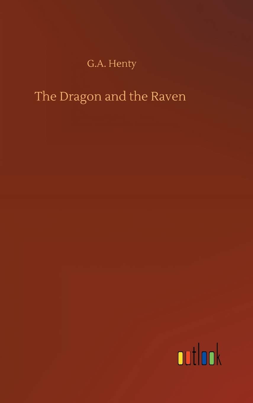 The Dragon and the Raven - Outlook Verlag