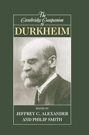 The Cambridge Companion to Durkheim - Alexander Smith
