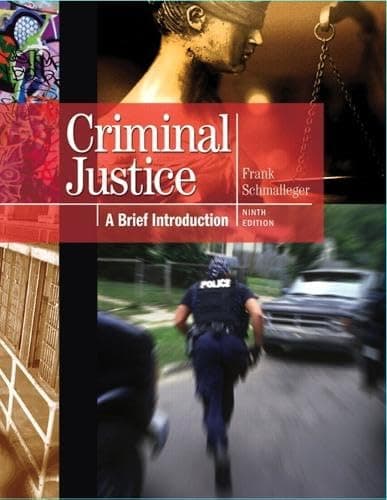 Criminal Justice: A Brief Introduction - PRENTICE HALL