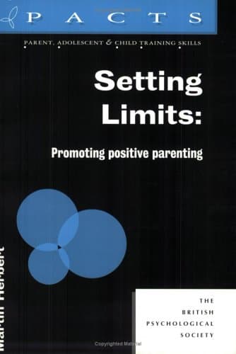 Setting Limits: Promoting Positive Parenting - Blackwell Pub